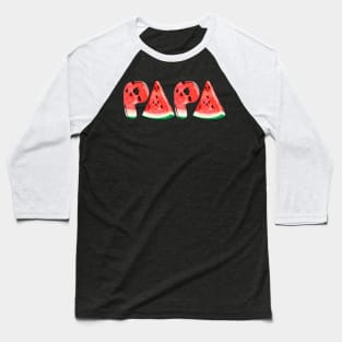 Watermelon Papa T-Shirt Funny Father_s Day Gift Shirt Baseball T-Shirt